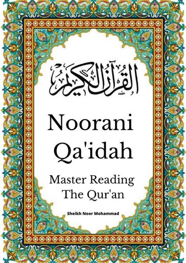 Noorani Qa'idah: Master Reading the Qur'an - Shaykh Noor Muhammad