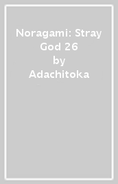 Noragami: Stray God 26