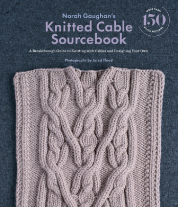 Norah Gaughan's Knitted Cable Sourcebook - Norah Gaughan