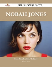 Norah Jones 232 Success Facts - Everything you need to know about Norah Jones