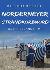 Norderneyer Strandkorbmord. Ostfrieslandkrimi