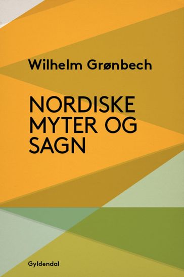 Nordiske myter og sagn - Vilhelm Grønbech