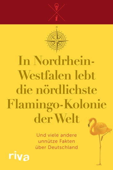 In Nordrhein-Westfalen lebt die nördlichste Flamingo-Kolonie der Welt - riva Verlag