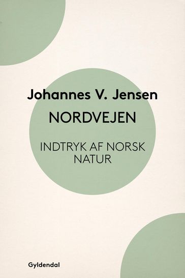 Nordvejen - Johannes V. Jensen
