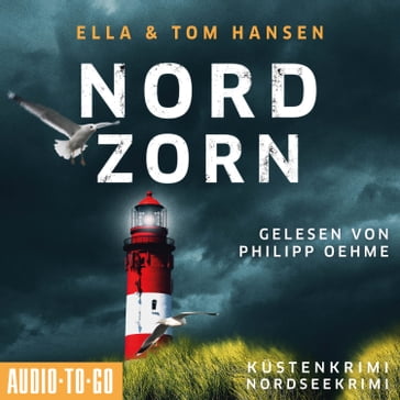 Nordzorn - Inselpolizei Amrum-Föhr - Küstenkrimi Nordsee, Band 4 (ungekürzt) - Ella Hansen - Tom Hansen