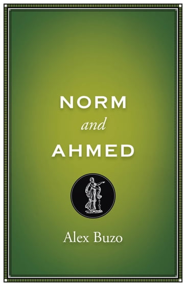 Norm and Ahmed - Alex Buzo