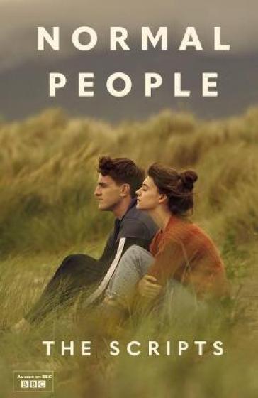 Normal People - Sally Rooney - Alice Birch - Mark O