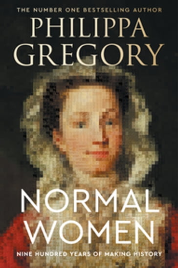 Normal Women - Philippa Gregory