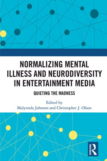 Normalizing Mental Illness and Neurodiversity in Entertainment Media