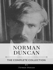 Norman Duncan The Complete Collection