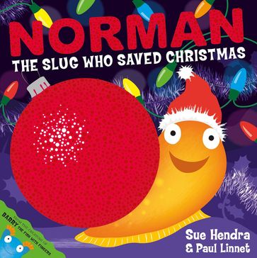 Norman the Slug Who Saved Christmas - Paul Linnet - Sue Hendra