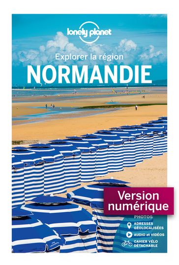 Normandie - Explorer la région 5ed - LONELY PLANET FR