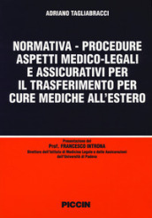 Normativa-procedure aspetti medico-legali e assicurativi per il trasferimento per cure mediche all estero