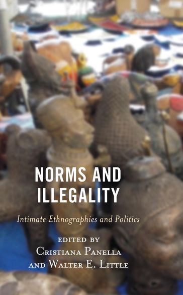 Norms and Illegality - Isabella Clough Marinaro - Cristiana Panella - Andrew Walsh - Rudi Colloredo-Mansfeld - Lorelei C. Mendoza - B. Lynne Milgram - Florence E. Babb Florence E. Babb - Harvard University  USA Michael Herzfeld - University at Albany Walter E. Little - The Chinese University of Hong Kong Gordon Mathews - University of Calgary Alan Smart