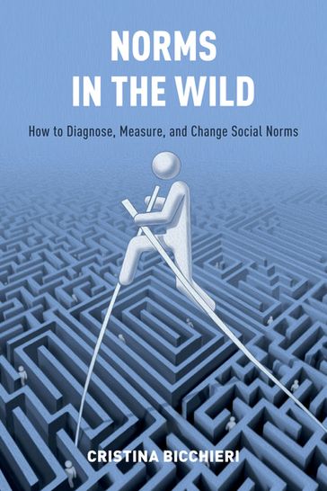 Norms in the Wild - Cristina Bicchieri