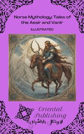 Norse Mythology: Tales of the Aesir and Vanir