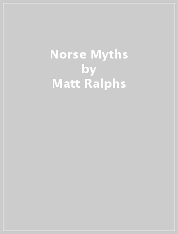 Norse Myths - Matt Ralphs