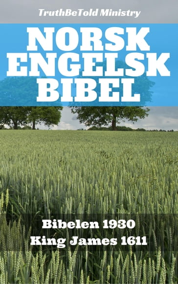 Norsk Engelsk Bibel - Det Norske Bibelselskap - Joern Andre Halseth - James King - Truthbetold Ministry