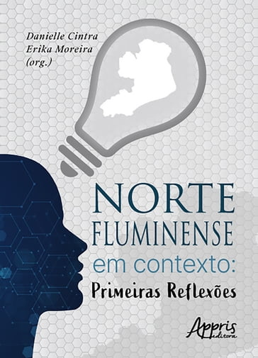 Norte Fluminense em Contexto: Primeiras Reflexões - Danielle Cintra - Erika Moreira