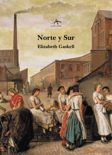 Norte y Sur - Elizabeth Gaskell