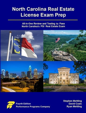 North Carolina Real Estate License Exam Prep: All-in-One Review and Testing to Pass North Carolina's PSI Real Estate Exam - Stephen Mettling - David Cusic - Ryan Mettling