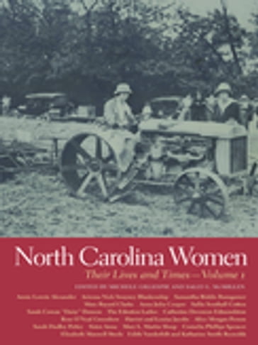 North Carolina Women - Angela Robbins - Corey Stewart - Cynthia A. Kierner - Elizabeth Lundeen - James Alsop - Jim Downs - John C. Inscoe - Jon Sensbach - Margaret Smith - Robert Hunt Ferguson - Sarah H. Hill - Sarah Wilkerson Freeman - Sheila R. Phipps - Suzanne Cooper Guasco - Terrell Armistead Crow - Vivian M. May - William A. Link