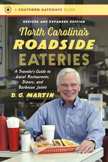 North Carolina's Roadside Eateries, Revised and Expanded Edition - D. G. Martin