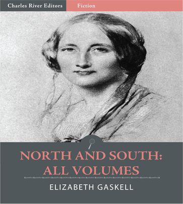 North and South: All Volumes - Elizabeth Gaskell