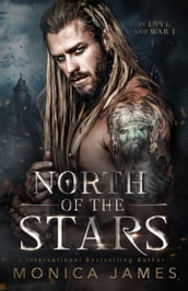 North of the Stars (In Love And War: Book One)