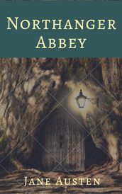 Northanger Abbey (Annotated)