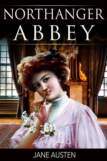 Northanger Abbey - Austen Jane