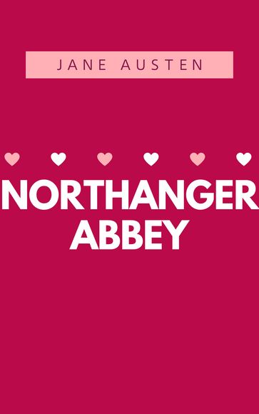 Northanger Abbey - Austen Jane