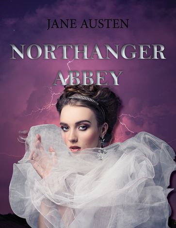 Northanger Abbey - Austen Jane