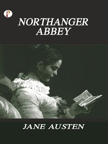 Northanger Abbey - Austen Jane