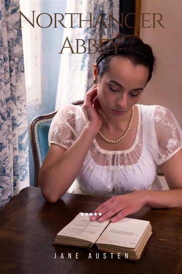 Northanger Abbey - Jane Austen (author)