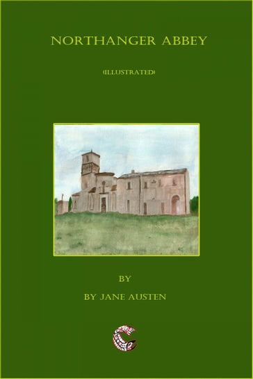 Northanger Abbey (illustrated) - Austen Jane