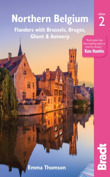 Northern Belgium: Flanders with Brussels, Bruges, Ghent and Antwerp - Emma Thomson