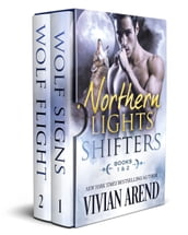 Northern Lights Shifters: Books 1 - 2