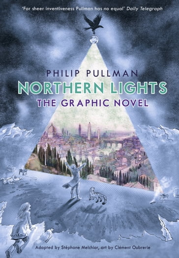 Northern Lights - The Graphic Novel - Philip Pullman - Stéphane Melchior