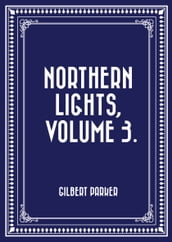 Northern Lights, Volume 3.