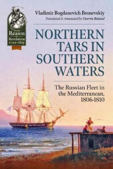 Northern Tars in Southern Waters - Vladimir Bogdanovich Bronevskiy - Darin Boland