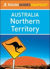 Northern Territory (Rough Guides Snapshot Australia)