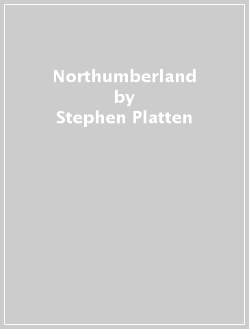 Northumberland - Stephen Platten