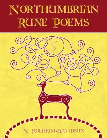 Northumbrian Rune Poems - Nico Solheim-Davidson