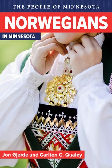 Norwegians in Minnesota - Jon Gjerde - Carlton C. Qualey