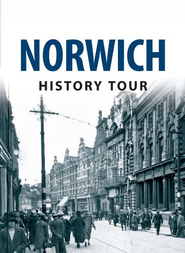 Norwich History Tour - Frank Meeres