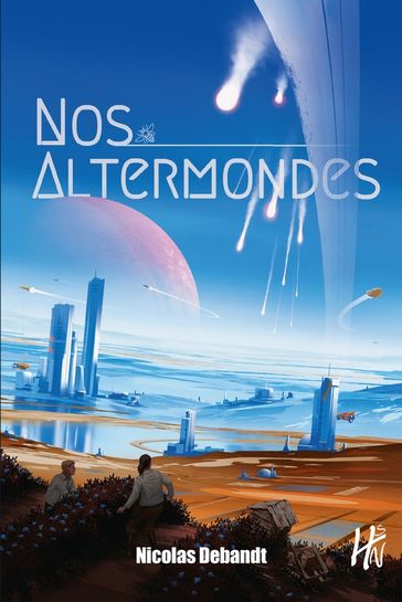 Nos Altermondes - Nicolas Debandt