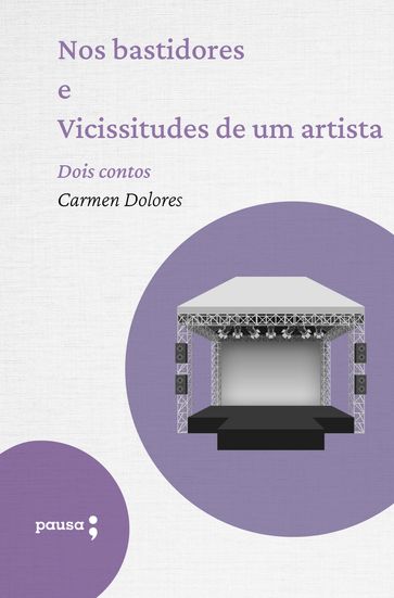 Nos bastidores e Vicissitudes de um artista - Carmen Dolores