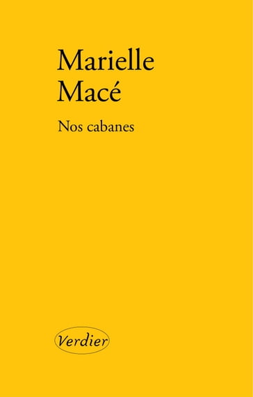 Nos cabanes - Marielle Macé