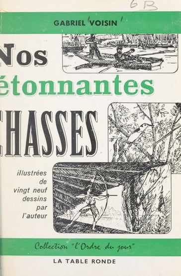 Nos étonnantes chasses - Gabriel Voisin